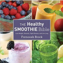 The Healthy Smoothie Bible: Lose Weight, Detoxify, Fight Disease, and Live Long (Affiliate)