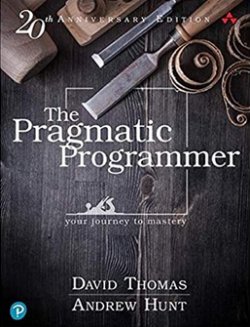 The Pragmatic Programmer: journey to mastery, 20th Anniversary Edition, 2/e: your journey to mastery, 20th Anniversary Edition (Affiliate)