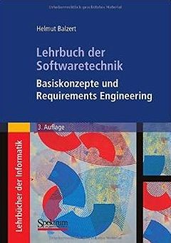 Helmut Balzert - Lehrbuch der Softwaretechnik