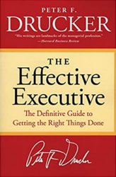 The Effective Executive: The Definitive Guide to Getting the Right Things Done Harperbusiness Essentials: Amazon.de: Peter F. Drucker: Fremdsprachige Bücher (Affiliate)
