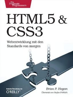 Brian Hogan - HTML5 & CSS3: Webentwicklung mit den Standards von morgen (Affiliate)