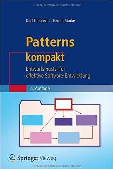 Patterns kompakt: Entwurfsmuster für effektive Software-Entwicklung (Affiliate)