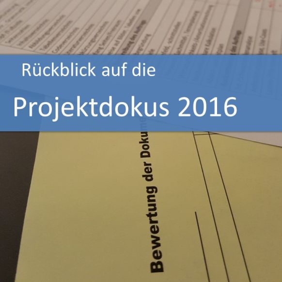 Rückblick Projektdokus Sommer 2016