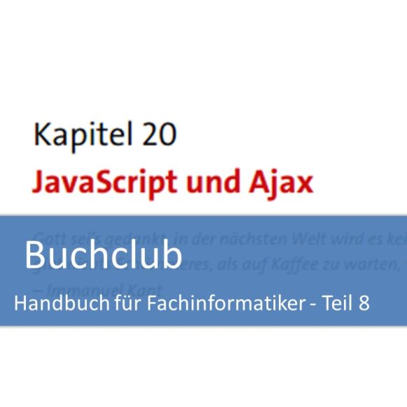 Buchclub Handbuch Fachinformatiker Teil 8 - JavaScript und AJAX