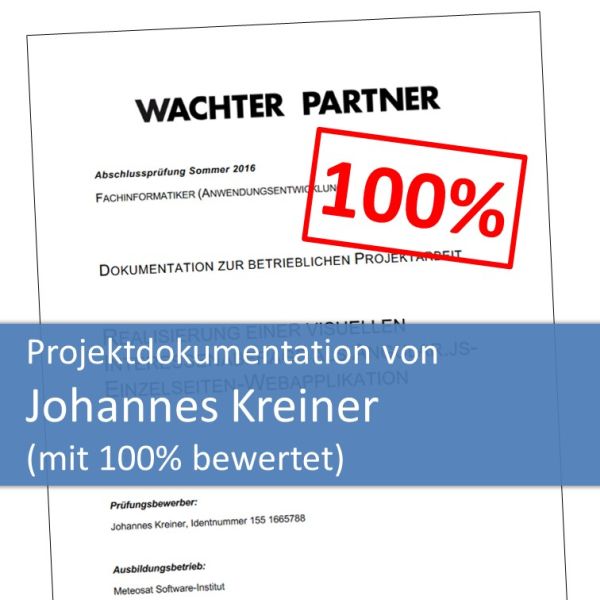 Projektdokumentation von Johannes Kreiner bewertet mit 100%