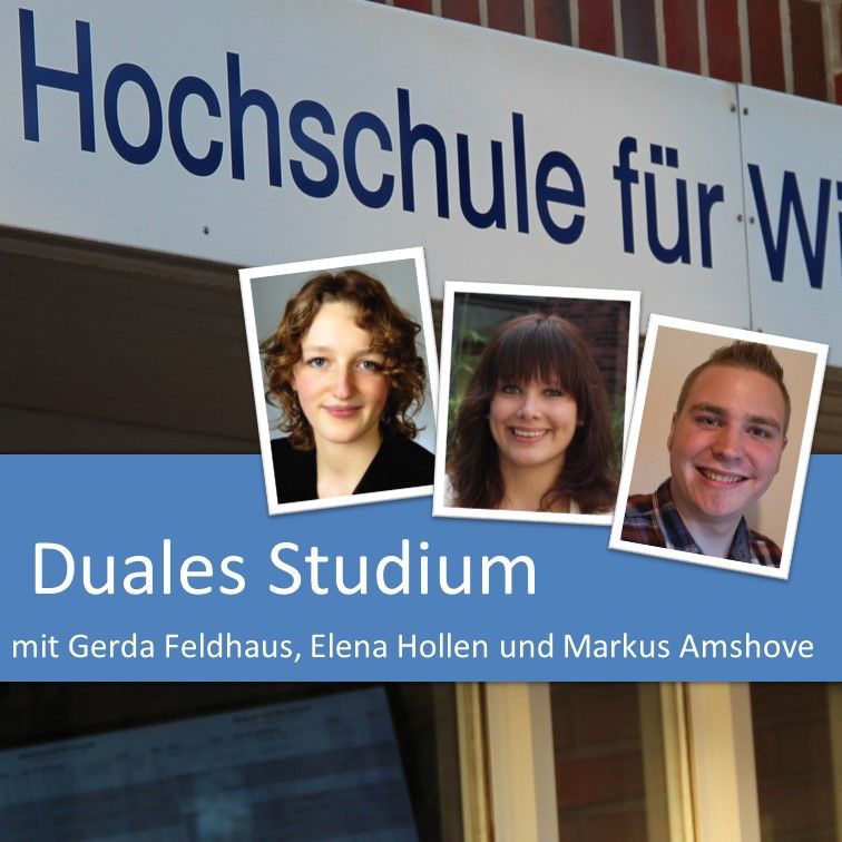 Duales Studium mit Gerda Feldhaus, Elena Hollen und Markus Amshove