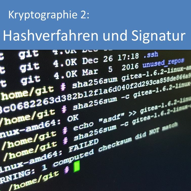 Kryptographie 2: Hashverfahren und elektronische Signatur