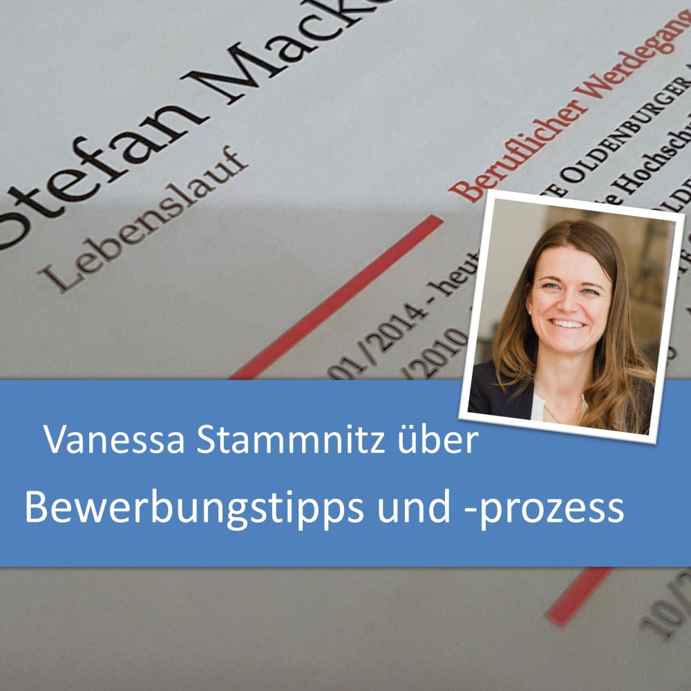 Bewerbungstipps und Bewerbungsprozess mit Vanessa Stammnitz