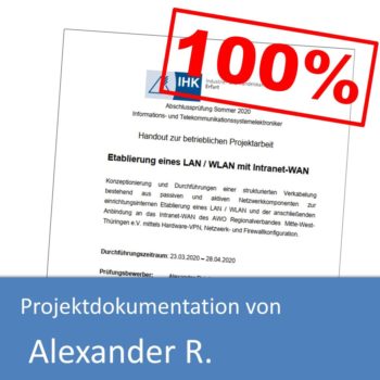 Projektdokumentation zum IT-Systemelektroniker von Alexander R. (mit 100% bewertet)