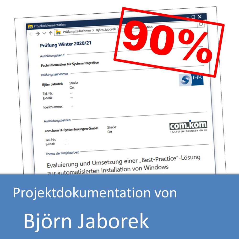 Projektdokumentation zum Fachinformatiker Systemintegration von Björn Jaborek (mit 90% bewertet)