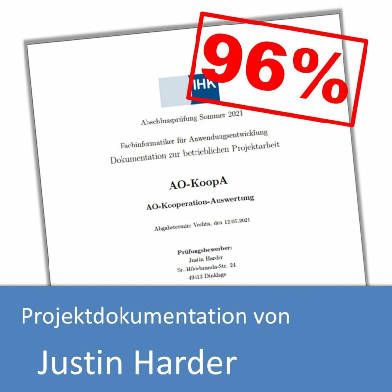 Projektdokumentation von Justin Harder (mit 96% bewertet) inkl. Projektantrag
