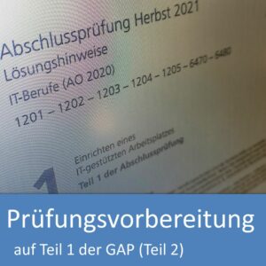 Prüfungsvorbereitung auf Teil 1 der gestreckten Abschlussprüfung der IT ...