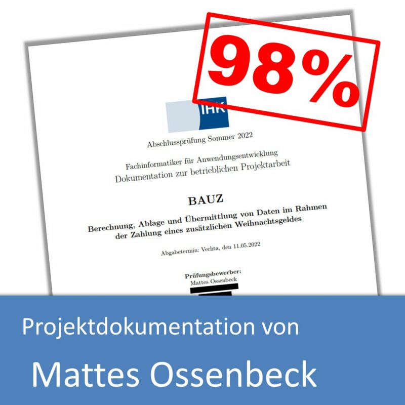 Projektdokumentation von Mattes Ossenbeck (mit 98% bewertet)