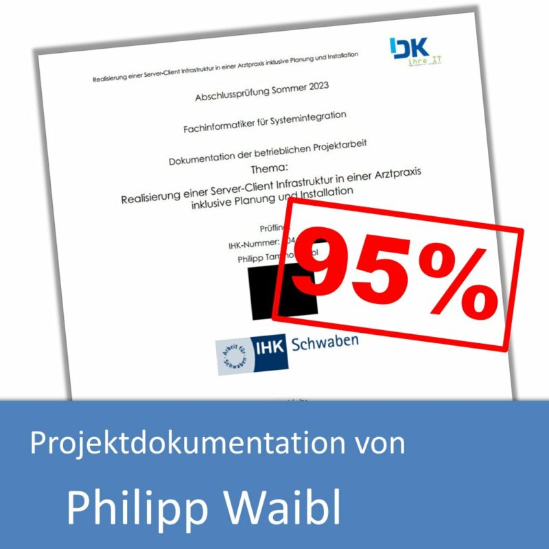 Projektdokumentation von Philipp Waibl (mit 95% bewertet)