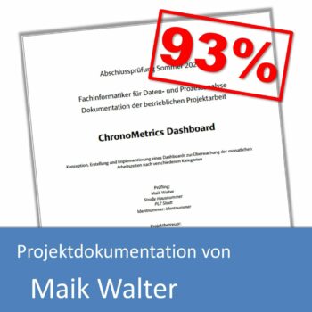 Projektdokumentation Fachinformatiker Daten- und Prozessanalyse von Maik Walter (mit 93% bewertet)