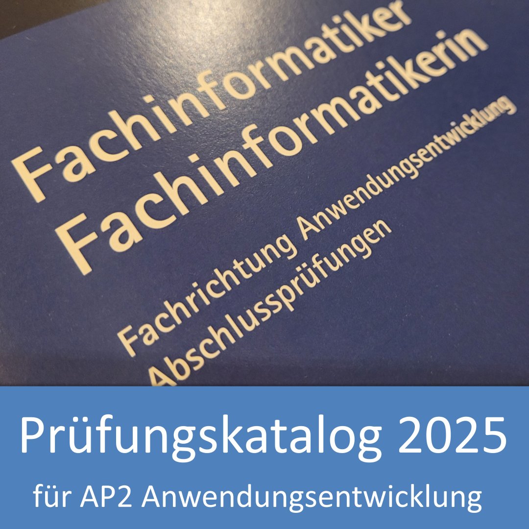 Prüfungskatalog 2025 für IHK-Prüfungen der IT-Berufe