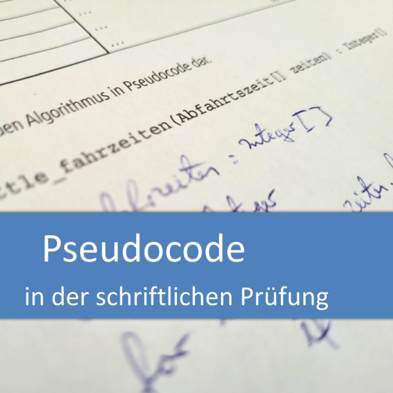 Pseudocode in schriftlichen IHK-Prüfungen der IT-Berufe